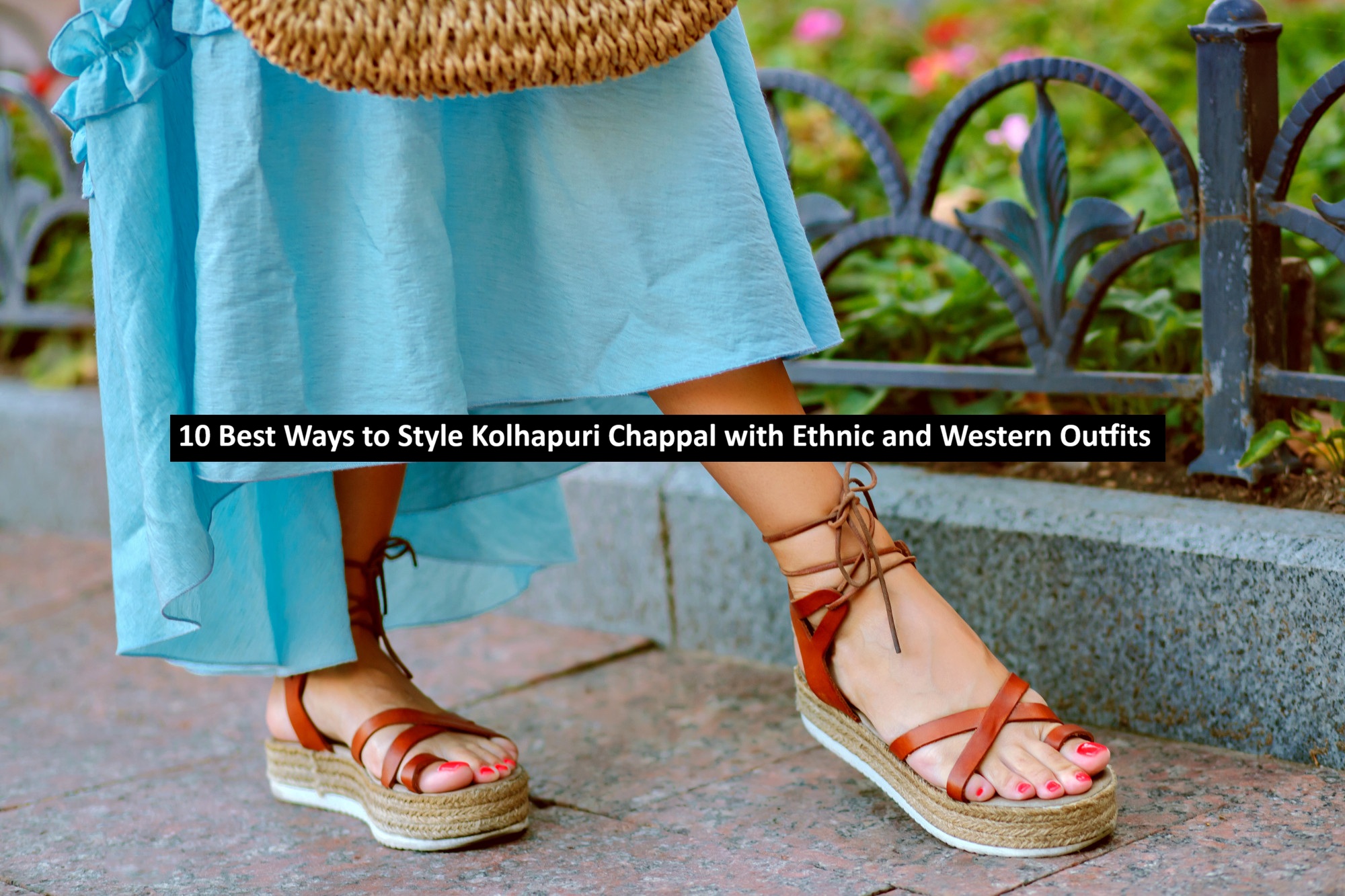 10 Best Ways to Style Kolhapuri Chappal with Ethnic and Western Outfits